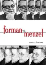 Forman vs Menzel - Adriana Šteflová
