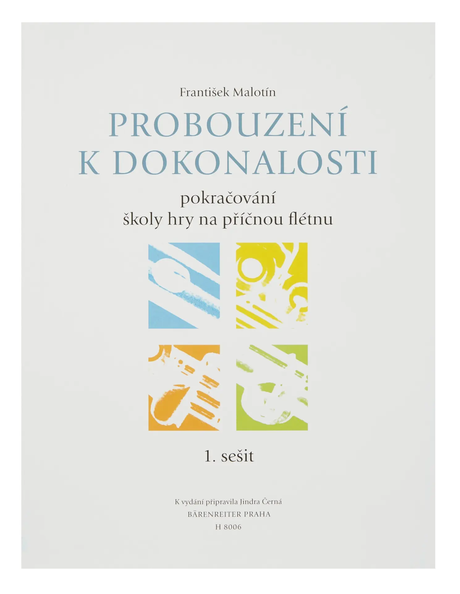Probouzení k dokonalosti - Pokračování školy hry na příčnou flétnu - František Malotín