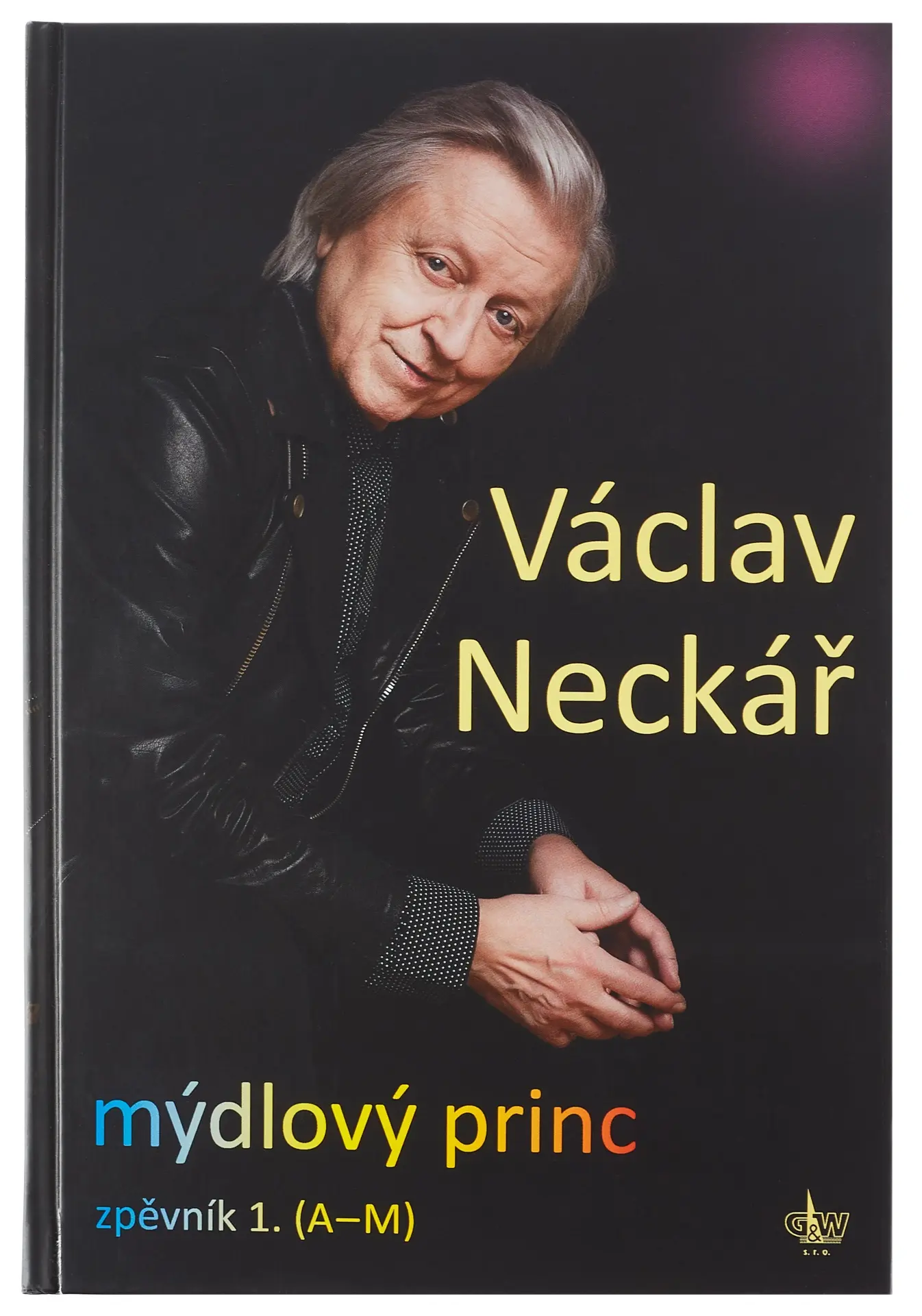 Mýdlový princ - Zpěvník 1. (A-M) - Václav Neckář