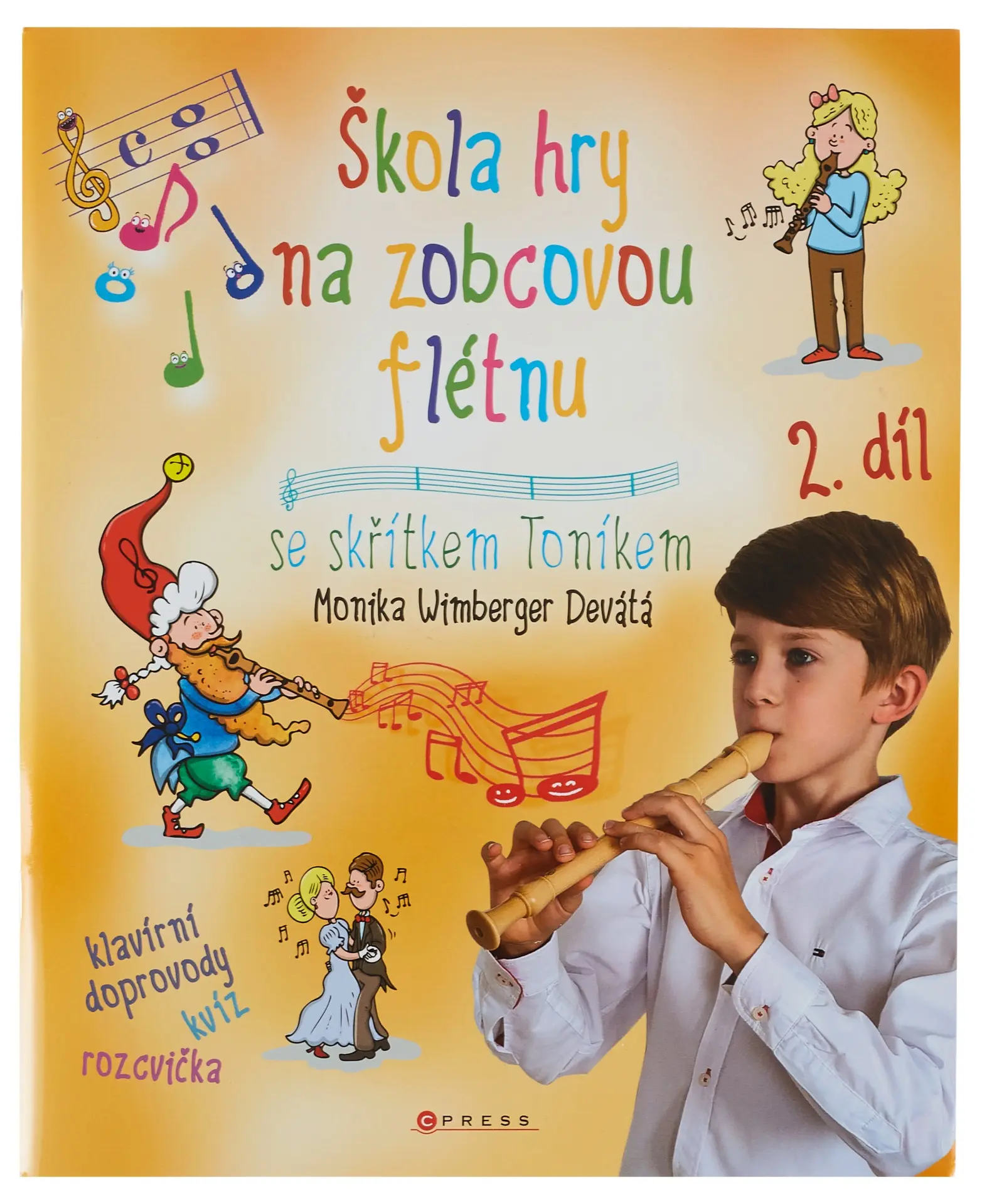 Škola hry na zobcovou flétnu 2 | Libor Drobný, Monika Wimberger