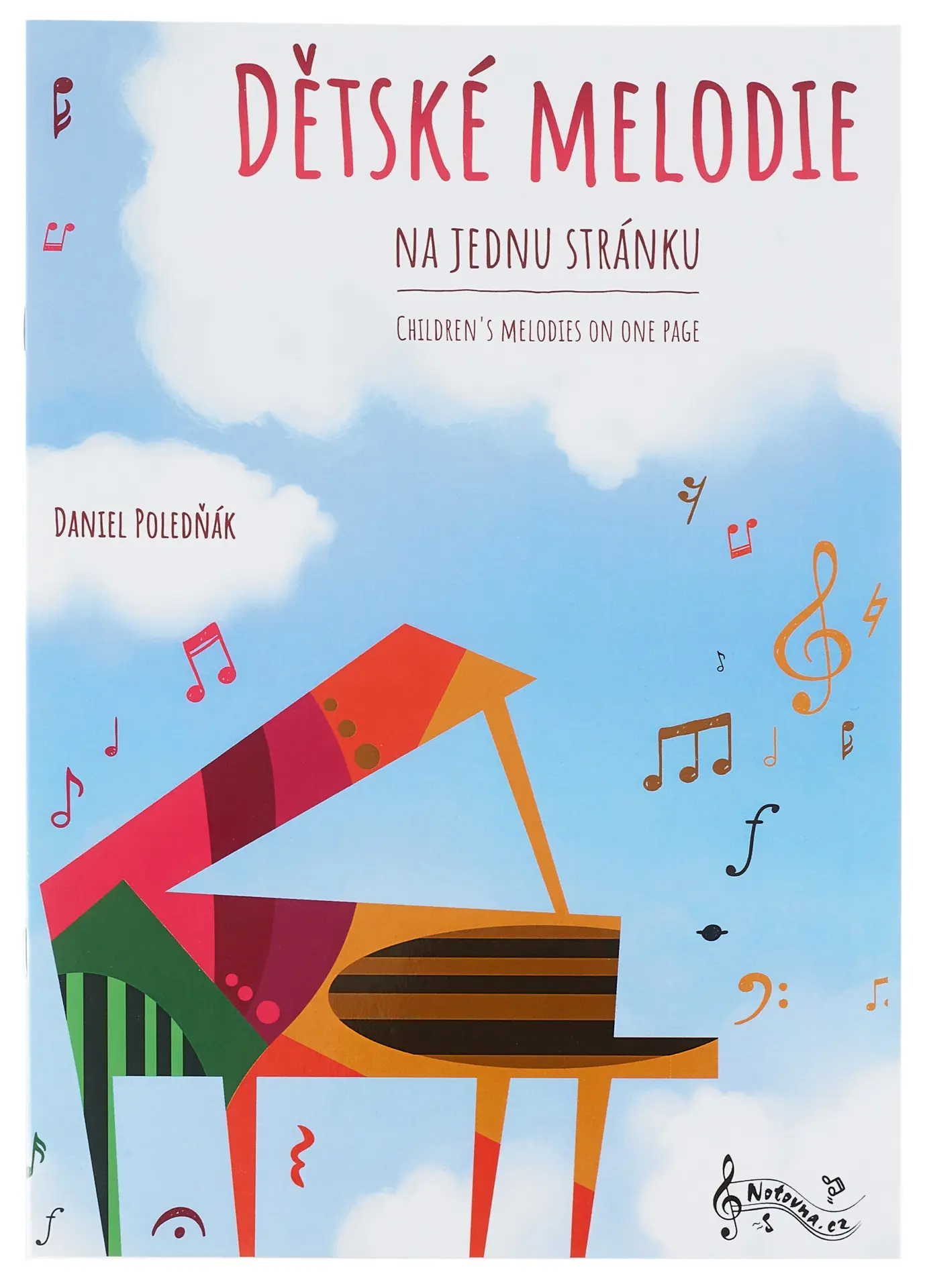 Dětské melodie na jednu stránku - Daniel Poledňák