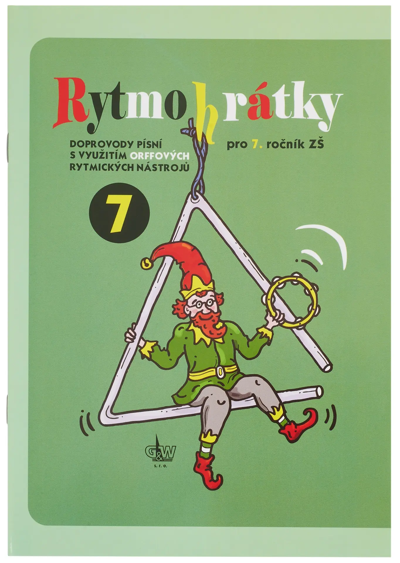 Rytmohrátky 7 - Doprovody písní s využitím Orffových rytmických nástrojů