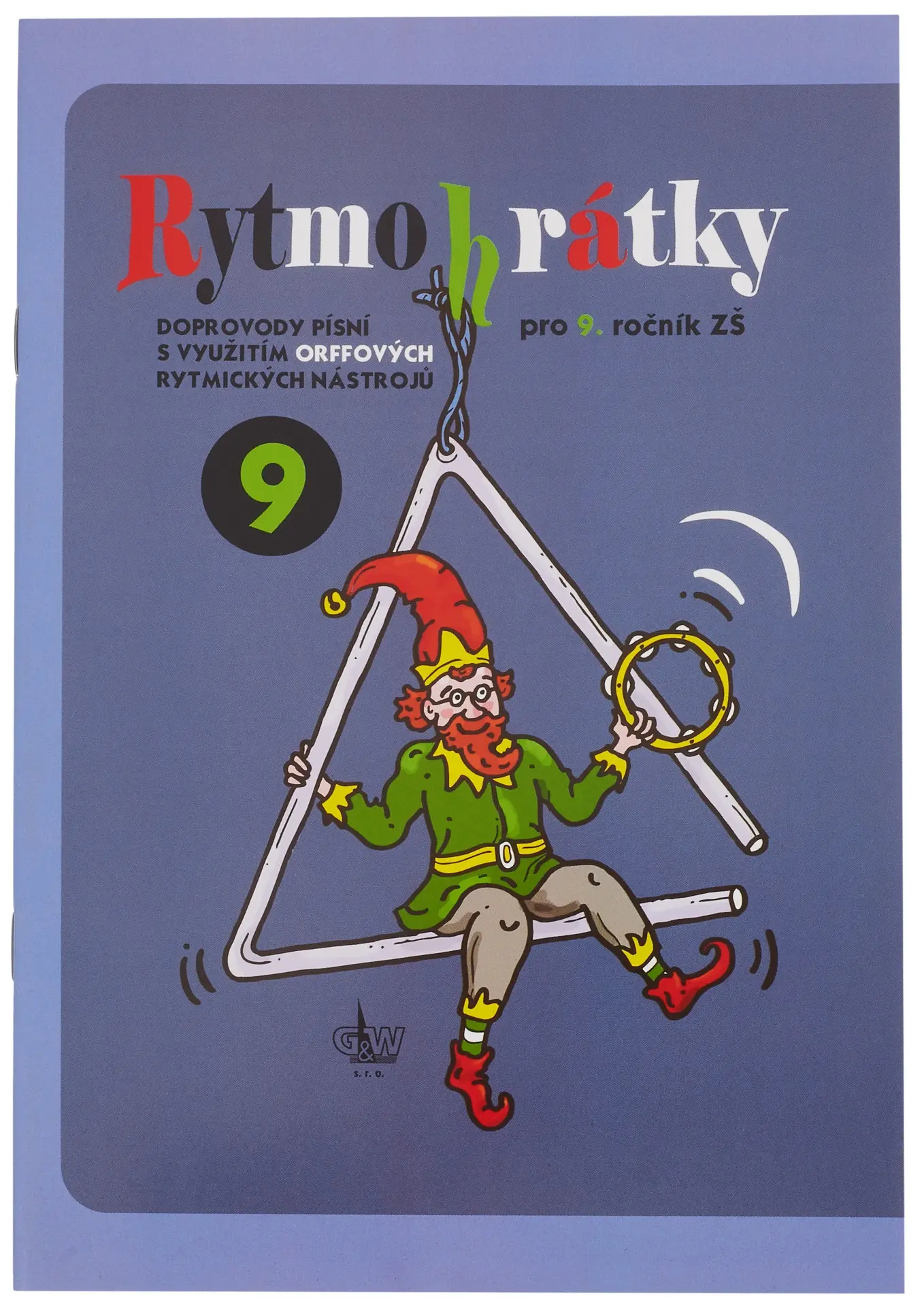 Rytmohrátky 9 (Doprovody písní s využitím Orffových rytmických nástrojů)