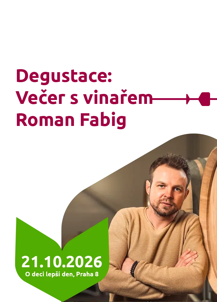 Fabig Degustace: VEČER S VINAŘEM - Romanem Fabigem · 21.10.2026