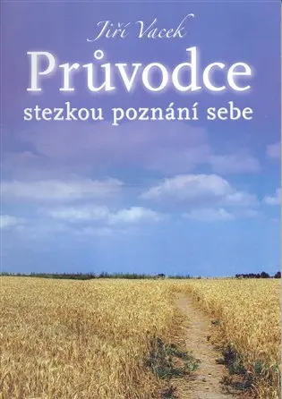 Průvodce stezkou poznání sebe