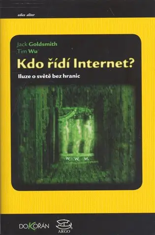 Kdo řídí internet - Tim Wu