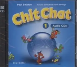 Chit Chat 1 Class Audio CDs /2/ - Paul Shipton
