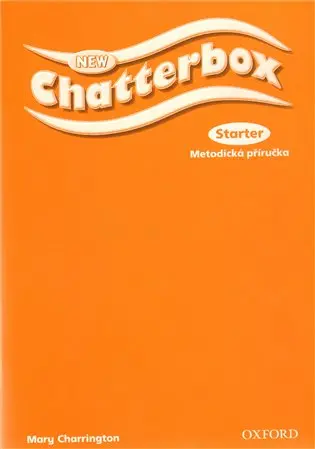 New Chatterbox Starter: Metodická Příručka - Mary Charrington