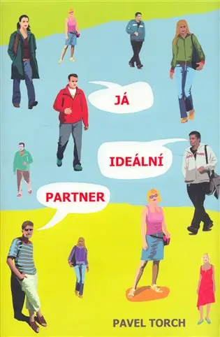 Já, ideální partner - Pavel Torch