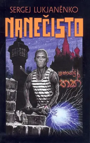 Nanečisto - Sergej Lukjaněnko