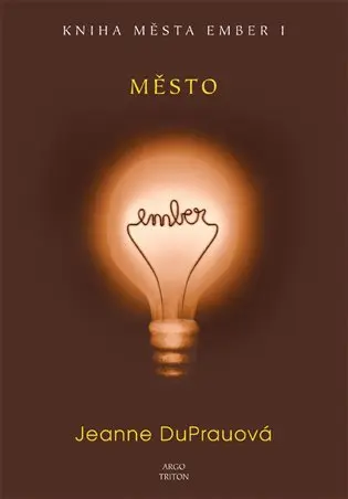 Město Ember - Jeanne DuPrau