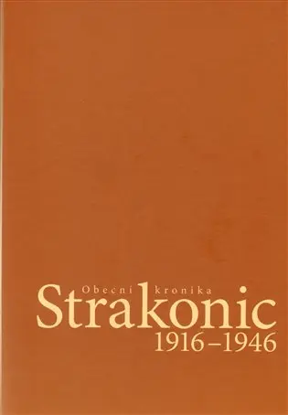 Obecní kronika Strakonic 1916-1946