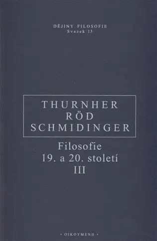 Filosofie 19. a 20. století III.