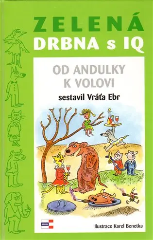 Zelená drbna s IQ - Od andulky k volovi - Vráťa Ebr