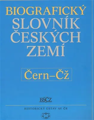 Biografický slovník českých zemít  /11.svazek/ (Čern-Čž)