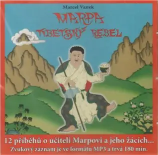 Marpa, Tibetský rebel - CD - audiokniha z kategorie Spiritualita