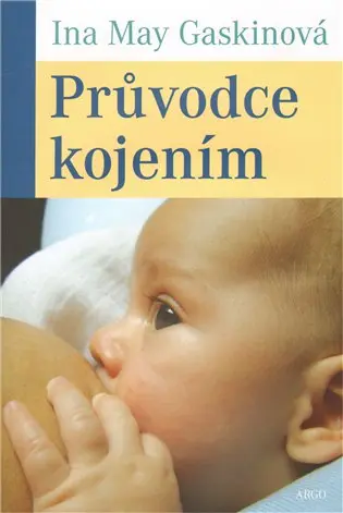 Průvodce kojením - Ina May Gaskin