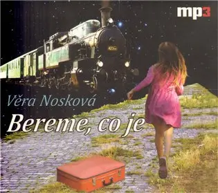 CD Bereme, co je (audiokniha) - Věra Nosková