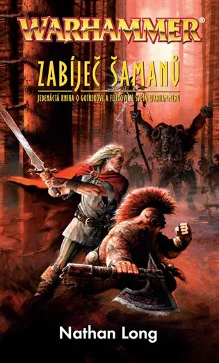 Zabíječ šamanů - Nathan Long