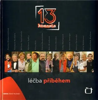 13. komnata
 - Léčba příběhem