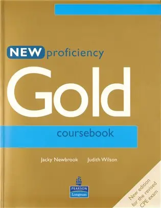 New Proficiency Gold Course Book - Wilson, Judith a Newbrook, Jacky