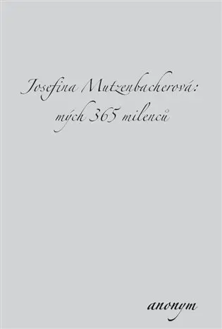 Josefina Mutzenbacherová: mých 365 milenců