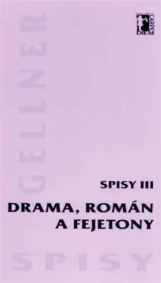 Drama, román a fejetony (Spisy III.)