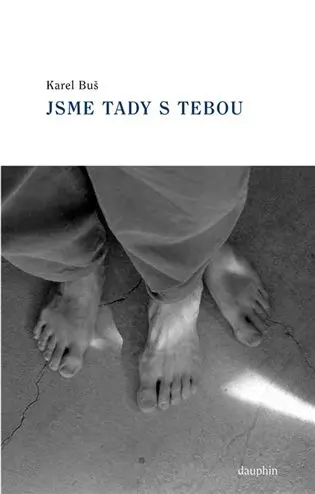 Jsme tady s tebou - Karel Buš