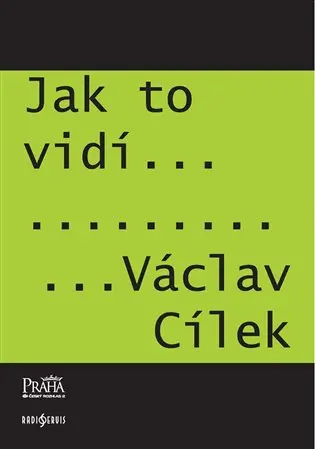 Jak to vidí Václav Cílek