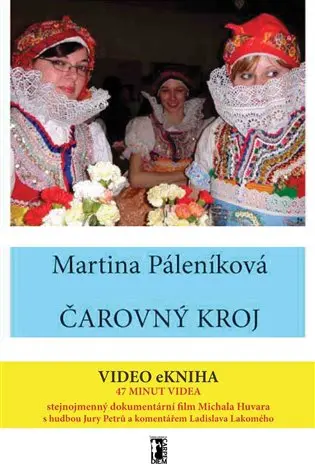 Čarovný kroj /+video/
