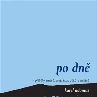 Po dně - Karel Adamus