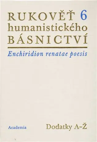 Rukověť humanistického básnictví 6.