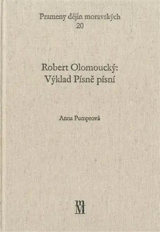 Robert Olomoucký: Výklad Písně písní - Anna Pumprová