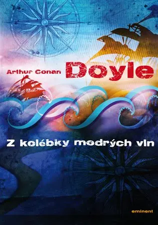 Z kolébky mořských vln - Arthur Conan Doyle