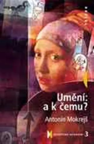 Umění: a k čemu?