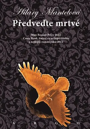 Předveďte mrtvé - Hilary Mantel