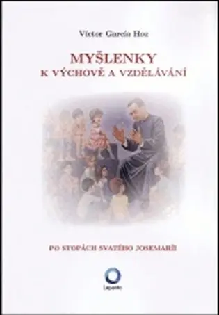 Myšlenky k výchově a vzdělávání - Víctor García Hoz