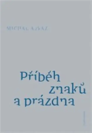Příběh znaků a prázdna