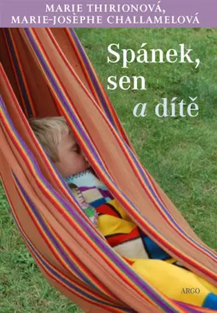 Spánek, sen a dítě - Marie-Josephe Challamel
