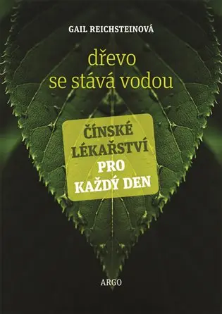 Dřevo se stává vodou - Gail Reichstein
