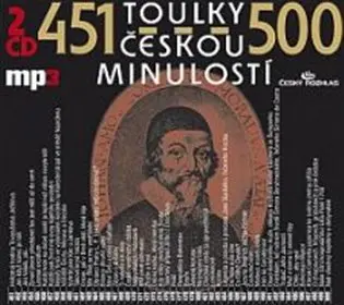 Toulky českou minulostí 451-500 - 2/ (audiokniha) - kolektiv autorů