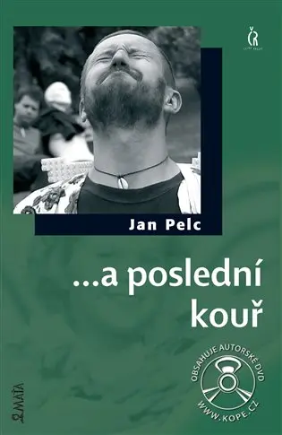 ...a poslední kouř