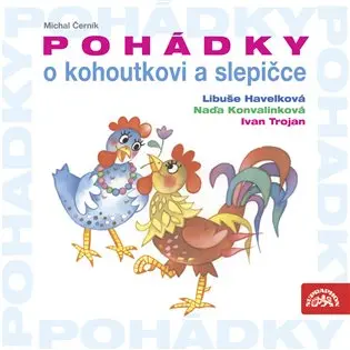 Pohádky o kohoutkovi a slepičce -  (audiokniha) - Michal Černík