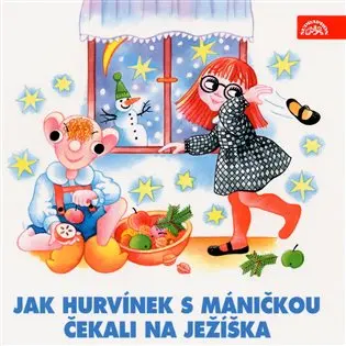Jak Hurvínek s Máničkou čekali na Ježíška -  (audiokniha) - Divadlo S + H