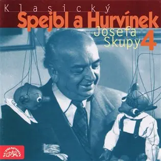 Klasický Spejbl a Hurvínek Josefa Skupy 4.