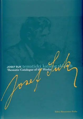 Josef Suk. Tematický katalog skladeb