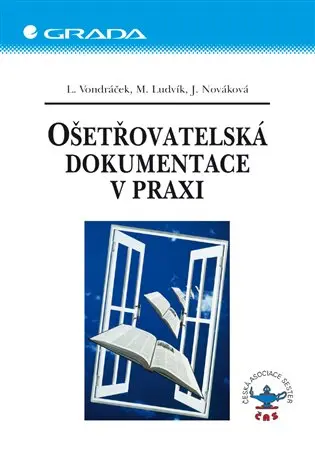 Ošetřovatelská dokumentace v praxi