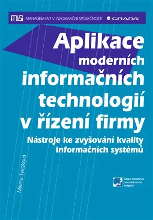 Aplikace moderních informačních technologií v řízení firmy