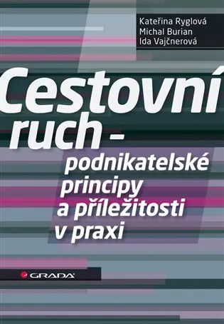 Cestovní ruch - podnikatelské principy a příležitosti v praxi