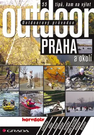 Outdoorový průvodce - Praha a okolí